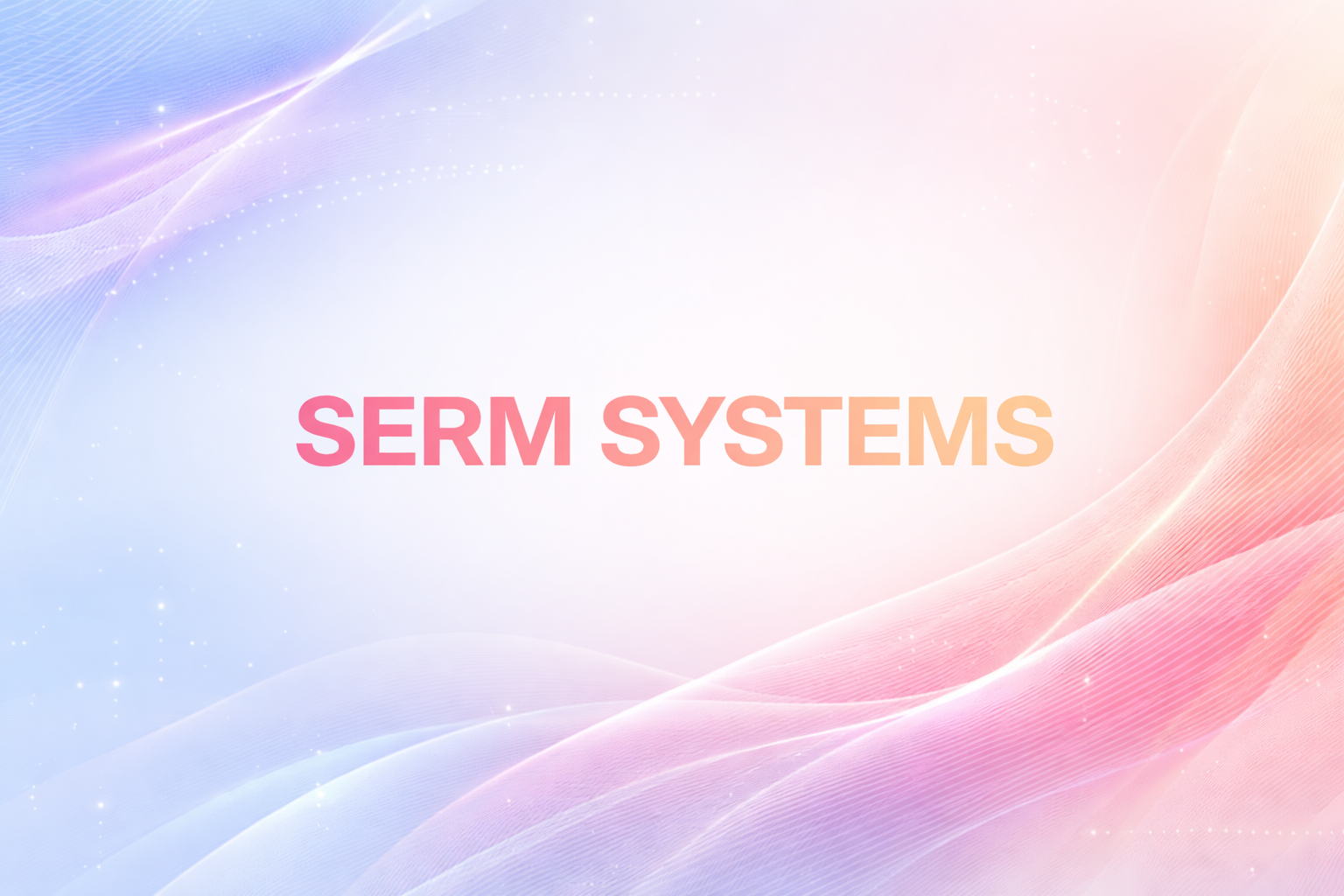 SERM SYSTEMS